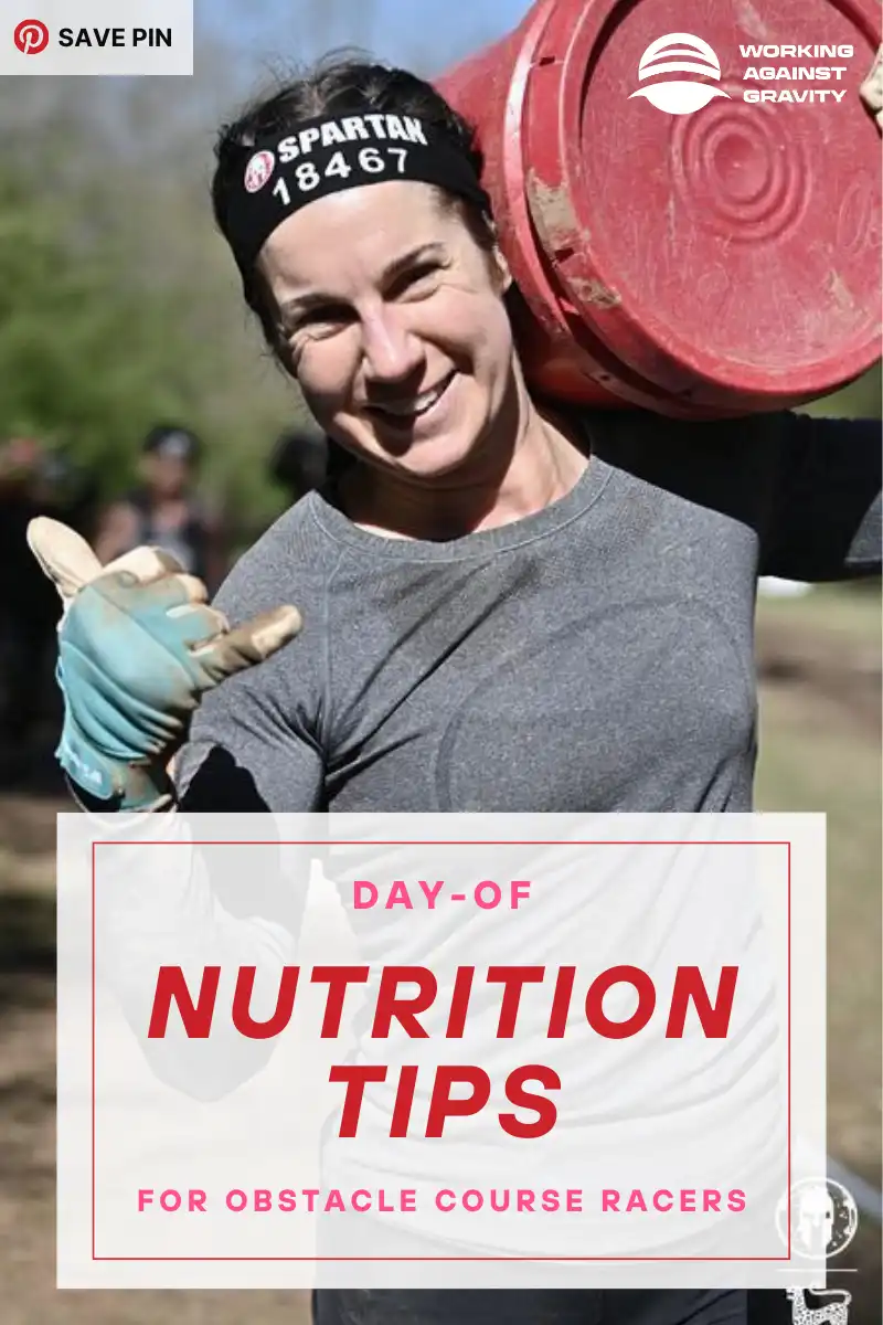 day-of nutrition tips for OCR—Working Against Gravity nutrition coaching