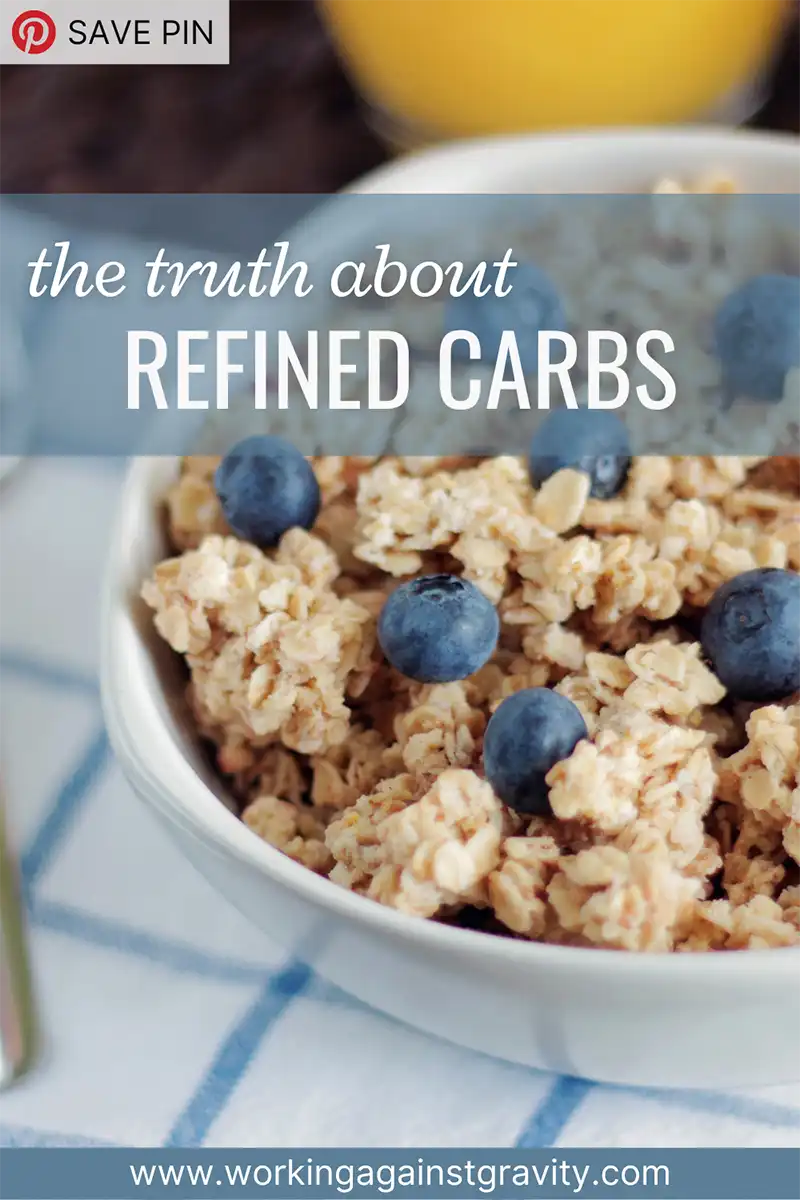 What Are Refined Carbs And Are They Bad For You Working Against Gravity