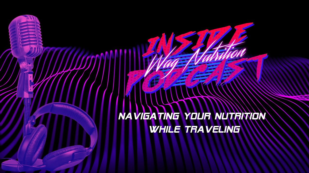 Navigating Your Nutrition While Traveling Hero Image