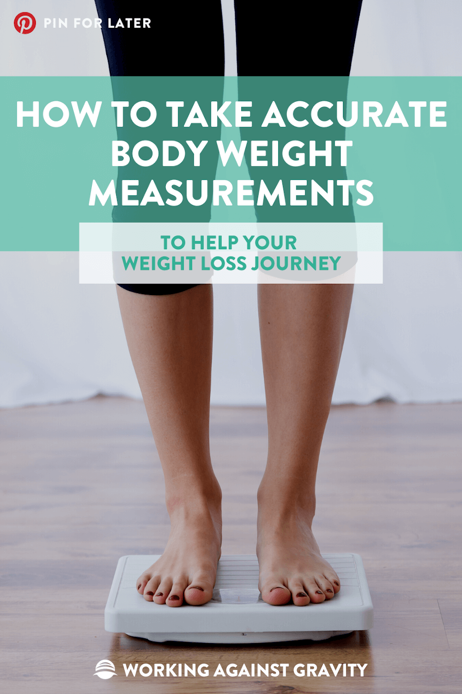how-to-take-body-measurements-for-weight-loss-working-against-gravity